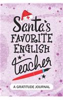 Santa's Favorite English Teacher - A Gratitude Journal