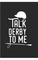 Talk Derby to me: Horse Lover & Racing Derby Fan