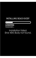 Installing Beach Body. Installation Failed. Error 404