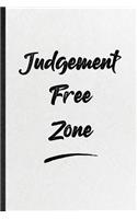 Judgement Free Zone