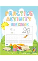 Practice Activity Workbook for My First learning: Beginning Cursive Handwriting Workbooks A B C Letter Tracing Workbook for Preschoolers English language Learning Writing Workbooks for Preschools(1 Trace Letter Handwriting Workbook for Kids)