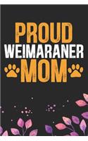 Proud Weimaraner Mom
