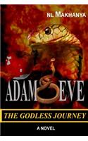 Adam & Eve the Godless Journey