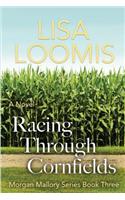 Racing Through Cornfields