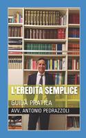 L'Eredita' Semplice: Guida Pratica