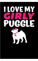 I Love My Girly Puggle: Black, Pink & White Design, Blank College Ruled Line Paper Journal Notebook for Dog Moms and Their Families. (Dog Gender Reveal and Dog Dad 6 x 9 in