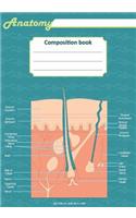 Anatomy composition book: 200 ruled line page 7" x 10"(17.78 x 25.4 cm). Notebook with a detailed scientific view of the human skin and a human spinal column.