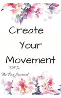 Create Your Movement Fill in the Box Journal