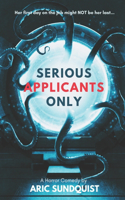 Serious Applicants Only