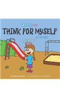 Think for Myself At the Park