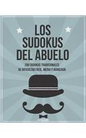 Los sudokus del abuelo: 200 sudokus tradicionales de dificultad fácil, media y avanzada