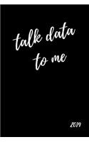 Talk Data to Me 2019