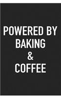 Powered by Baking and Coffee