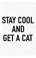 Stay Cool and Get a Cat