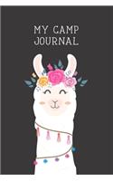 My Camp Journal: A Fun Journal for Girls to remember every moment of their incredible adventures at Camp! Llama Cover.