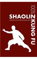 Shaolin Kung Fu Strength and Conditioning Log