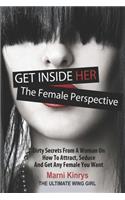 Get Inside Her: Dirty Dating Tips & Secrets from a Woman