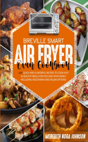 Breville Smart Air Fryer Oven Cookbook