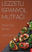 Lezzetli İspanyol Mutfağı