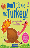 Don't Tickle the Turkey!