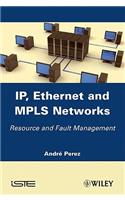 Ip, Ethernet and Mpls Networks