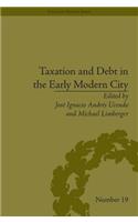 Taxation and Debt in the Early Modern City