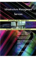 Infrastructure Management Services A Complete Guide - 2020 Edition