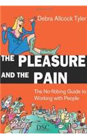 Pleasure and the Pain