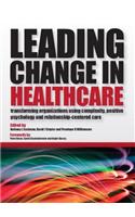 Leading Change in Healthcare