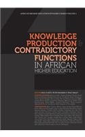 Knowledge Production and Contradictory Functions in African Higher Education