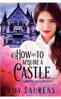 How Not To Acquire A Castle: (1 Kaditeos: Mercury)