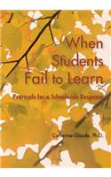 When Students Fail to Learn: Protocols for a Schoolwide Response