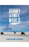 Journey to the End of the World: The Expedition 65 Adventure Motorcycle Ride from Columbia to Ushuaia