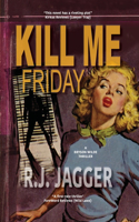 Kill Me Friday