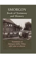 Smorgonie, District Vilna; Memorial Book and Testimony (Smarhon, Belarus)