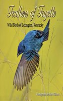 Feathers of Fayette: Wild Birds of Lexington, Kentucky