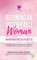 Becoming An Unstoppable Woman Mompreneur Part II