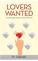 Lovers Wanted: To Build Bridges Between Minds and Hearts!