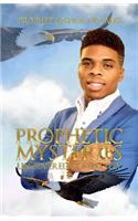Prophetic Mysteries Uncovered Completely