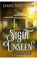 Sight Unseen IV