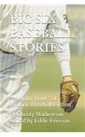 Big Six Baseball Stories