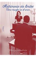 Matrimonio sin limites - Tomo I
