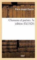 Chansons Et Poésies. 3e Édition
