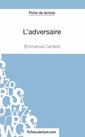 L'adversaire d'Emmanuel Carrère (Fiche de lecture)
