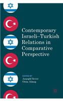 Contemporary Israeli–Turkish Relations in Comparative Perspective