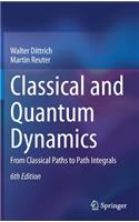 Classical and Quantum Dynamics