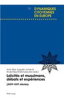 Laicites Et Musulmans, Debats Et Experiences