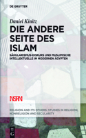 Die andere Seite des Islam: Säkularismus-Diskurs und muslimische Intellektuelle im modernen Ägypten(7 Religion and Its Others)