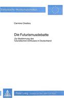 Die Futurismusdebatte