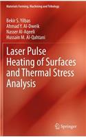 Laser Pulse Heating of Surfaces and Thermal Stress Analysis